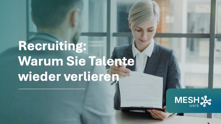Recruiting ist nur die halbe Miete – warum Sie Talente nach dem Hire wieder verlieren