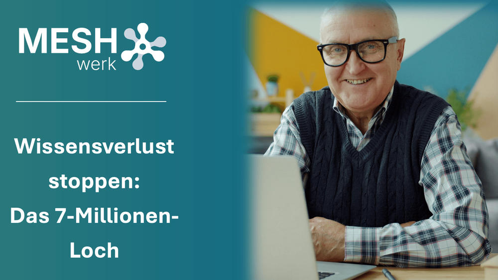 7 Millionen Fachkräfte gehen: Retten Sie Ihr Unternehmenswissen!
