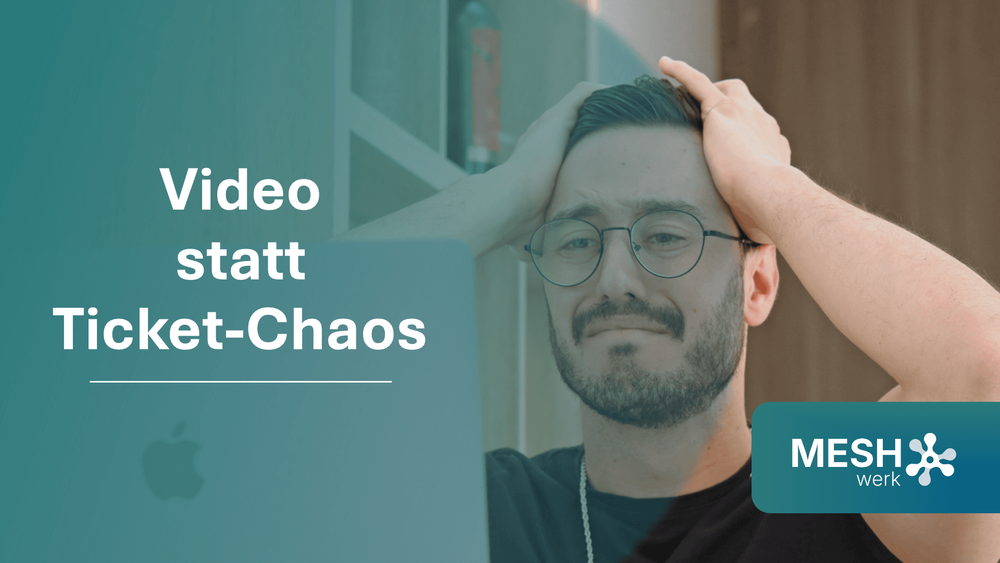 Support-Tickets halbieren: Wie Video-Dokumentation direkt am Problem die Kundenhilfe revolutioniert