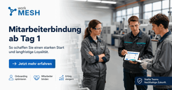 Mitarbeiterbindung ab Tag eins im Unternehmen stärken
